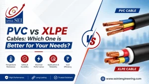 Read more about the article PVC vs XLPE Cables: Which One is Better for Your Needs?
